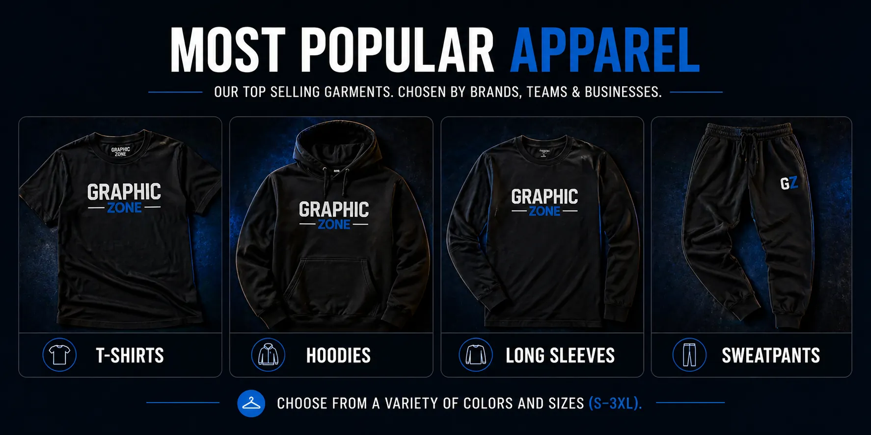 Most popular apparel: t-shirts, hoodies, long sleeves and sweatpants